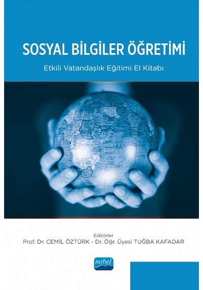 Sosyal Bilgiler Öğretimi  - Etkili Vatandaşlık Eğitimi El Kitabı - Nobel Akademik Yayıncılık