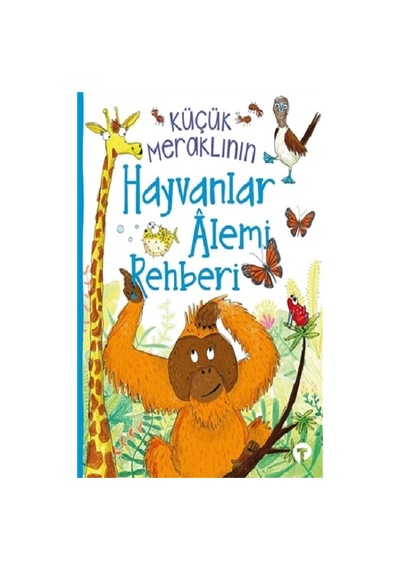 Küçük Meraklının Hayvanlar Alemi    Rehberi