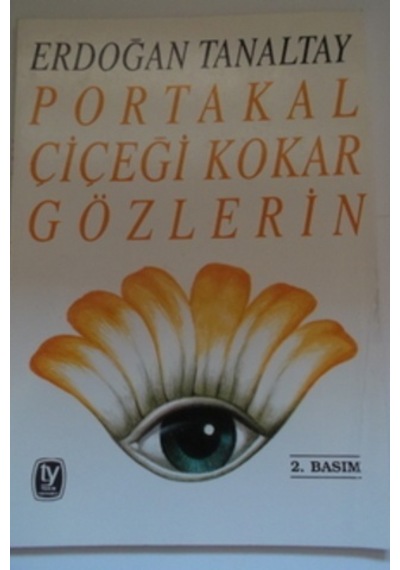 Portakal Çiçeği Kokar Gözlerin/erdoğan Tanaltay