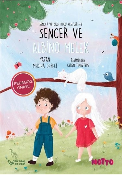 Sencer ve Albino Melek-Sencer ve Bilgi Dolu Keşifleri 3 - Mediha Dereci - Motto Yayınları