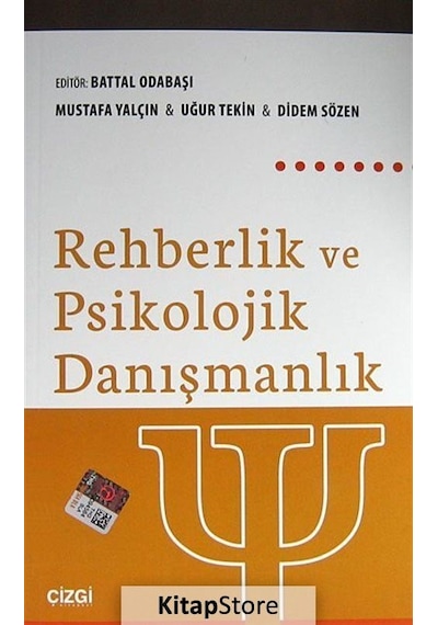 Rehberlik ve Psikolojik Danışmanlık - Didem Sözen -  Uğur Tekin - Çizgi Kitabevi