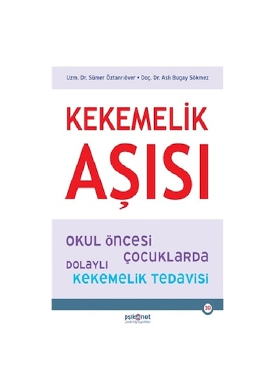 Kekemelik Aşısı: Okul Öncesi Çocuklarda Dolaylı Kekemelik Tedavisi - Sümer Öztanrıöver - Psikonet