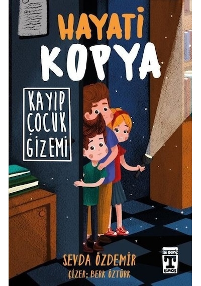 Hayati Kopya - Kayıp Çocuk Gizemi - Sevda Özdemir - Timaş İlk Genç