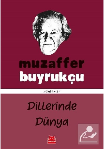 Dillerinde Dünya - Günlükler - Muzaffer Buyrukçu