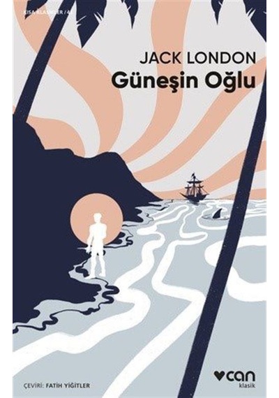 Güneşin Oğlu / Jack London