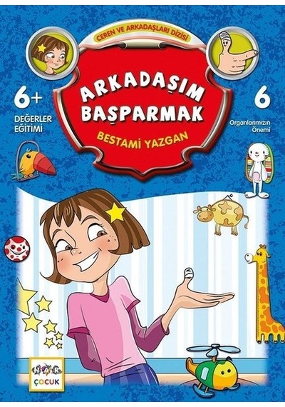 Arkadaşım Başparmak-Ceren ve Arkadaşları Dizisi - Bestami Yazgan - Nar Çocuk