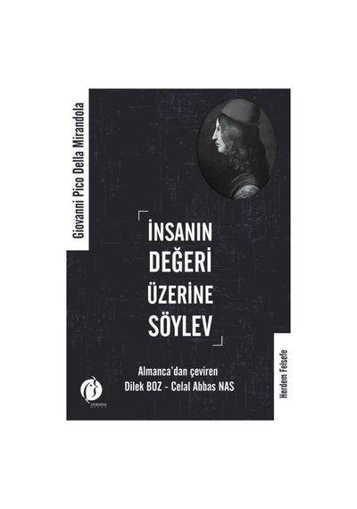 İnsanın Değeri Üzerine Söylev - Giovanni Pico Della Mirandola - Herdem Kitap