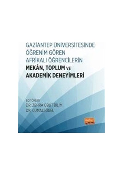Gaziantep Üniversitesinde Öğrenim Gören Afrikalı Öğrencilerin ...