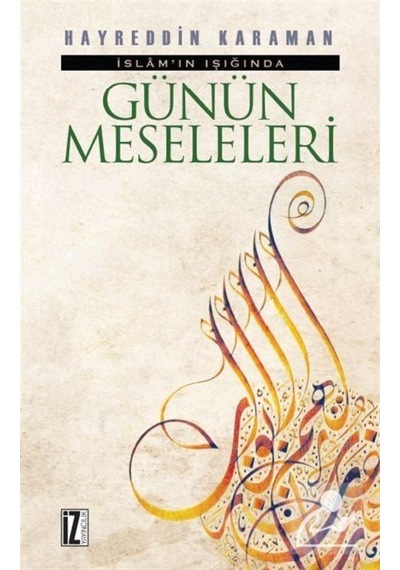 İslam'ın Işığında Günün Meseleleri (2 Cilt Birarada) - Hayreddin Karaman - İz Yayıncılık