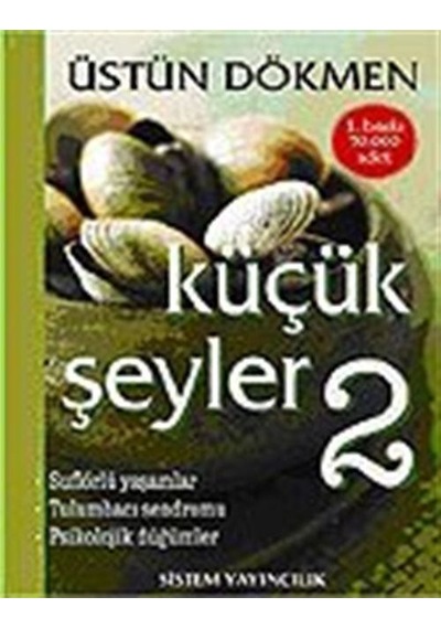 Küçük Şeyler 2 / Prof. Dr. Üstün Dökmen