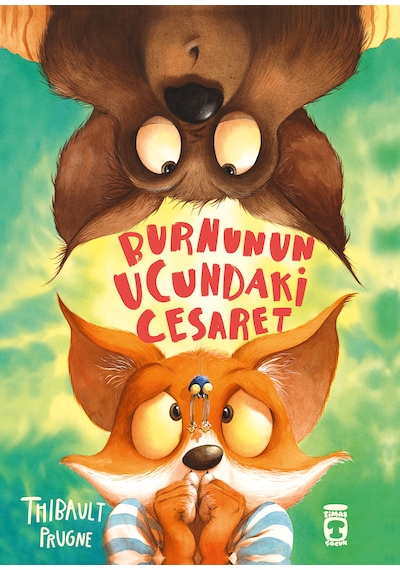 Burnunun Ucundaki Cesaret - Timaş Çocuk