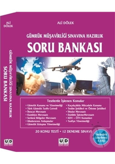 Gümrük Müşavirliği Sınavına Hazırlık Soru Bankası - Ali Dölek - Umut Kitap Basım Yayın Dağıtım