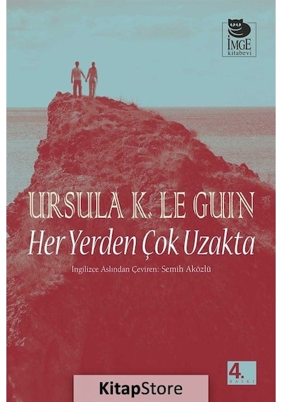 Her Yerden Çok Uzakta - Ursula K. Le Guin - İmge Kitabevi