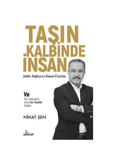Taşın Kalbinde İnsan / Nihat Şen