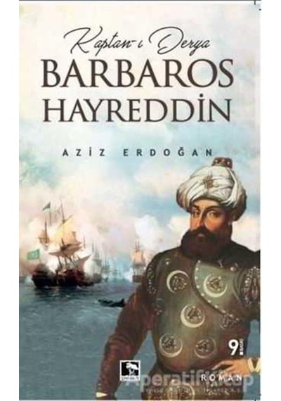 Kaptanı Derya Barbaros Hayreddin - Aziz Erdoğan - Çınaraltı Yayınları