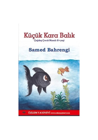 Küçük Kara Balık - Samed Behrengi - Özlem Yayınevi