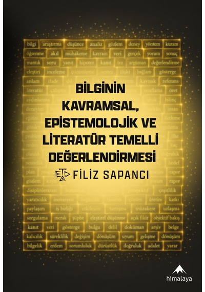 Bilginin Kavramsal, Epistemolojik Ve Literatür Temelli Değerlendirmesi