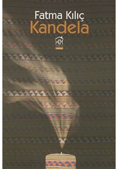 Kandela - Fatma Kılıç - Kurgu Kültür