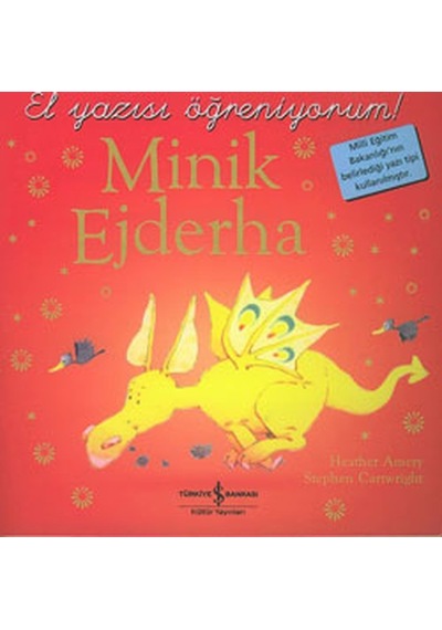 El Yazısı Öğreniyorum - Minik Ejderha- İş Bankası Kültür Yayınları