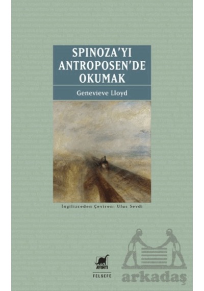 Spinoza Yı Antroposen De Okumak Ayrıntı Yayınları