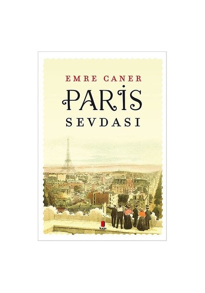 Paris Sevdası - Emre Caner - Kapı Yayınları