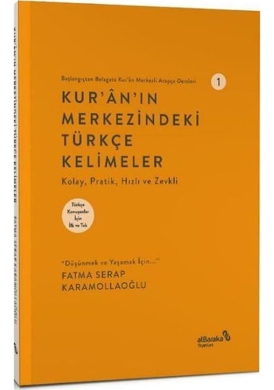 Başlangıçtan Belagata Kur'an Merkezli Arapça Dersler 1 / Kur'a...