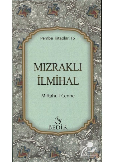 Mızraklı İlmihal / Miftahu'l-cenne / Kolektif