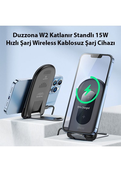 Duzzona W2 Katlanır Standlı 15W Hızlı Şarj Wireless Kablosuz Şar