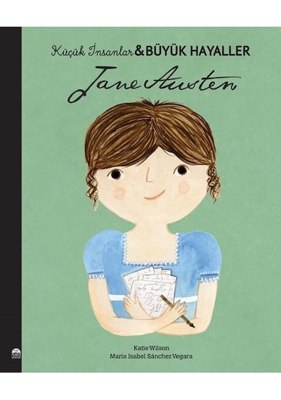 Jane Austen - Küçük İnsanlar Büyük Hayaller - Maria Isabel Sánchez Vegara - Martı Yayınları