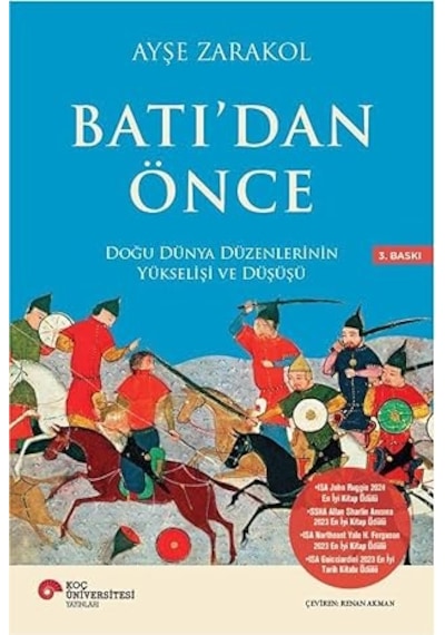 Batı Dan Önce: Doğu Dünya Düzenlerinin Yükselişi Ve Düşüşü + M.ö. 1177 Medeniyetin Çöktüğü Yıl