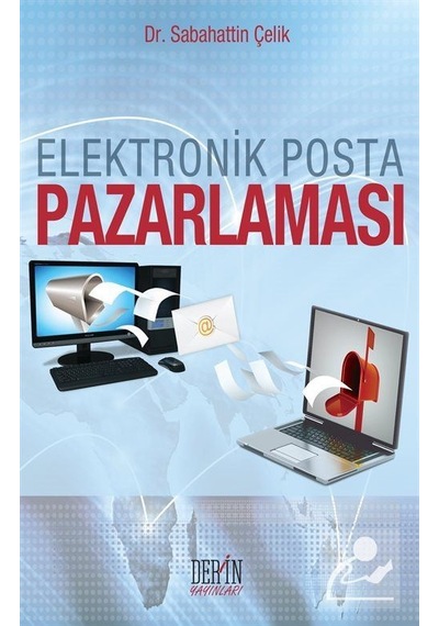 Elektronik Posta Pazarlaması - Sabahattin Çelik - Derin Yayınları