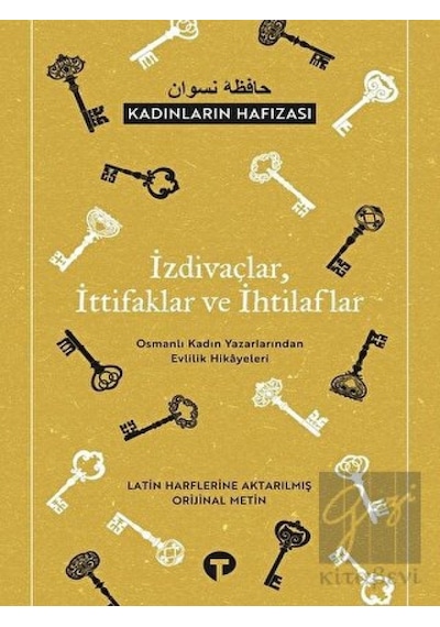 İzdivaçlar İttifaklar ve İhtilaflar  - Kadınların Hafızası  - Fatih Altuğ  - Turkuvaz Kitap