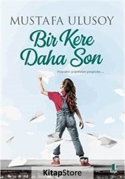 Kitapstore Bir Kere Daha Son / Mustafa Ulusoy