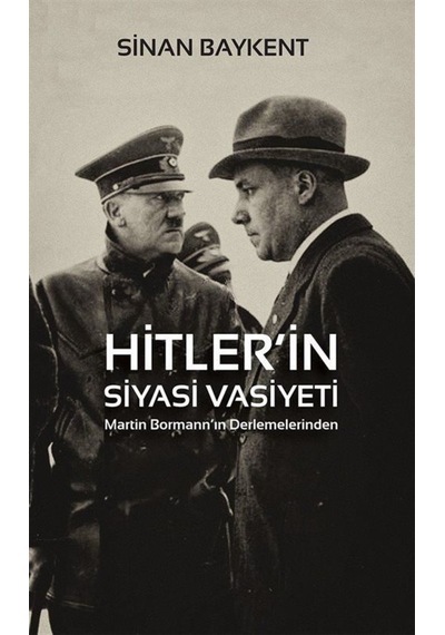 Hitler'in Siyasi Vasiyeti - Sinan Baykent - Cinius