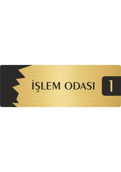 Metal Departman Kapı İsimliği, Yönlendirme Levhası İşlem Odası 1 7x20 Cm Altın Renk