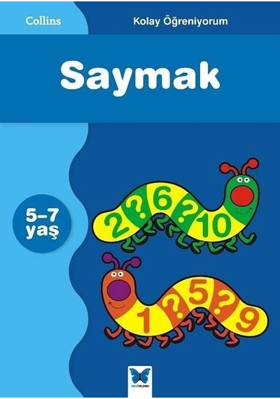 Saymak-Kolay Öğreniyorum 5-7 Yaş - Simon Greaves -  Helen Greaves - Mavi Kelebek