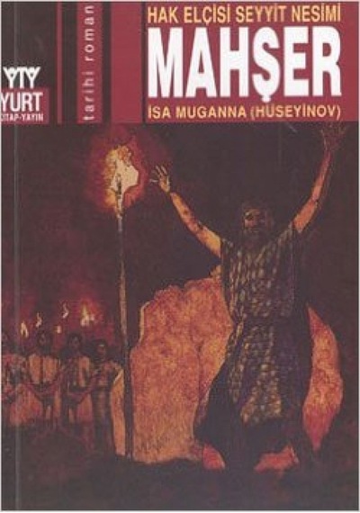Hak Elçisi Seyit Nesimi Mahşer - İsa Muganna - Yurt Kitap Yayın