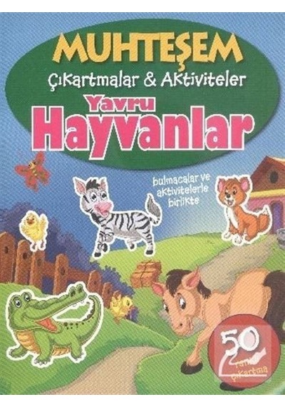Muhteşem Çıkartmalar Aktiviteler - Yavru Hayvanlar / Kolektif