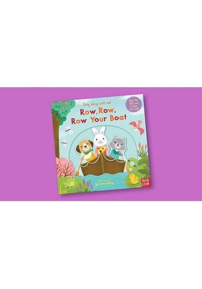 Sing Along With Me! Row Row Row Your Boat - Yu-Hsuan Huang - NOSY CROW