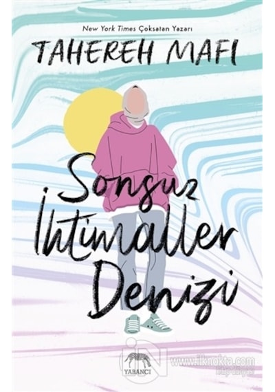 Sonsuz İhtimaller Denizi - Tahereh Mafi - Yabancı