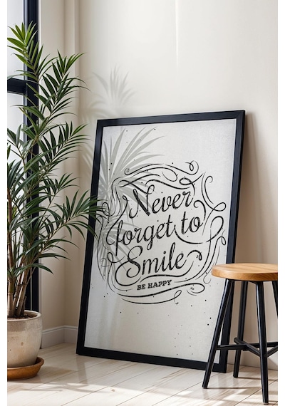Never Forget To Smile Çerçeveli Tablo - Gülümsemeyi Asla Unutma Motivasyon Poster Tablo