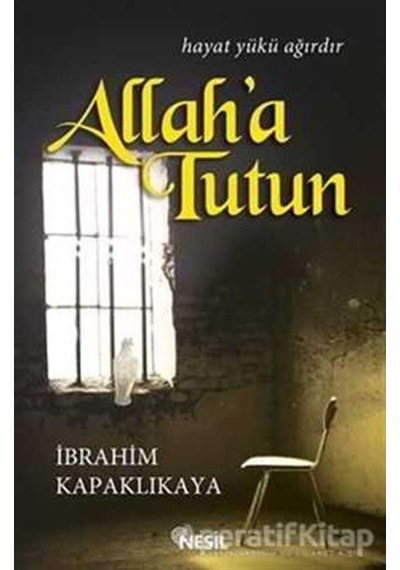 Allah'a Tutun - Nesil Yayınları