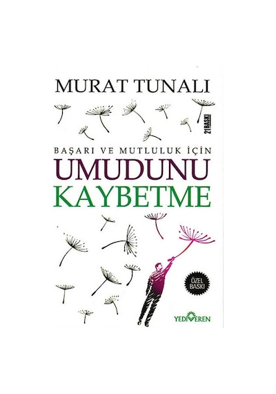 Umudunu Kaybetme - Murat Tunalı - Yediveren Yayınları