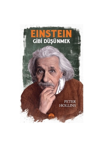 Martı Eınsteın Gibi Düşünmek