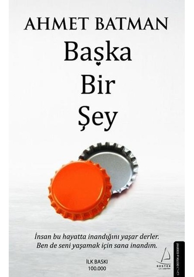 Destek Yayınları Başka Bir Şey Ahmet Batman