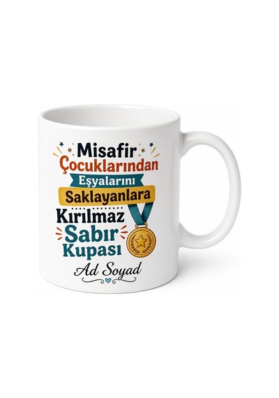 Misafir Çocuklarından Eşyalarını Saklayanlara Sabır Kupası Hediye Bardak Beyaz / Çok Renkli