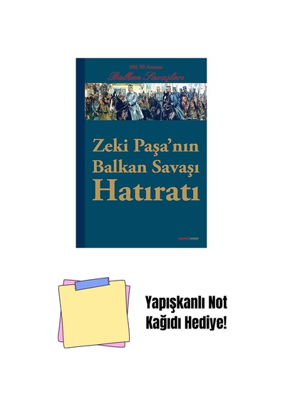 Zeki Paşa'nın Balkan Savaşı Hatıratı + Yapışkanlı Not Kağıdı