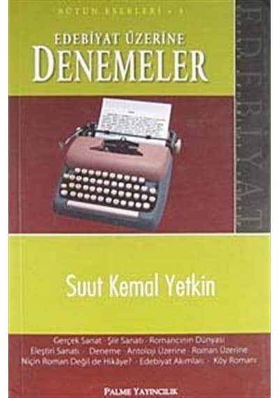 Edebiyat Üzerine Denemeler / Suut Kemal Yetkin