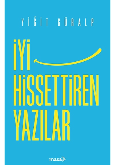 İyi Hissettiren Yazılar