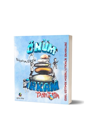 Önüm Arkam Taşım Topum - Bilgehan Eren - Eğiten Kitap